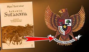 Kitab Sutasoma Karya Mpu Tantular Membuat Semboyan Yang Kini Menjadi Semboyan Negara Indonesia Yaitu